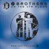 2 Brothers On the 4th Floor - Remixes, Vol. 3